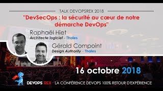 devops REX 2018 - Immersion ! La sécurité applicative au cœur du DevOps - Thales
