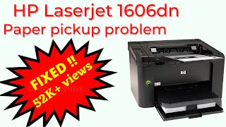 HP Laserjet 1606dn || Multiple paper pickup problem || Fixed!!!
