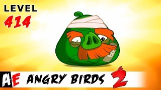 Angry Birds 2 LEVEL 414 / Злые птицы 2 УРОВЕНЬ 414