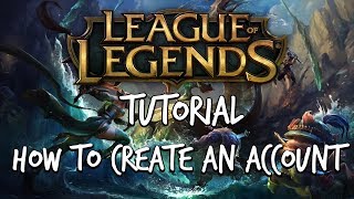 How to Create a League of Legends Account (2019)
