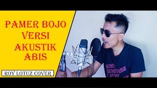 Pamer Bojo - Didi Kempot (Cover by Roy LoTuZ)