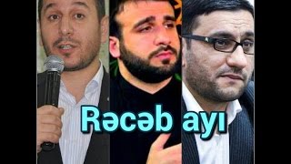 Hacı Zülfüqar, Hacı Ramil, Hacı Şahin-Rəcəb ayı