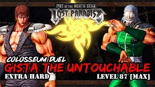 Fist of the North Star Lost Paradise Colosseum Duel - Gista level Max/87 (Extra Hard)