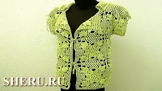 Пиджак из квадратных мотивов Урок 11 часть 2 из 3 Вязаная одежда