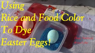 Easter Eggs Dyed with Rice and Food Coloring