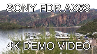 Sony FDR-AX53 - 4K Demo Video - Saguaro Lake, Arizona