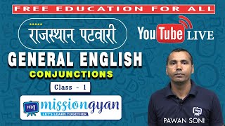 Class 01 || CONJUNCTIONS || Rajasthan Patwar || General English || By Pawan Soni || Mission Gyan