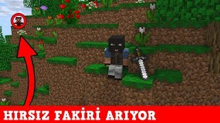 HIRSIZ VS POLİS #44 - Hırsız Fakiri Arıyor (Minecraft)