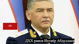 ДХХ раиси Ихтиёр Абдуллаев Мирзиёевга қарши саботаж қиляптими?- BBCUZBEK.COM