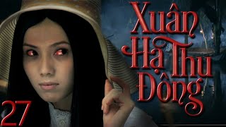 XUÂN HẠ THU ĐÔNG | BÙA NGẢI THIÊN LINH CÁI | TẬP 27 | PHIM MA