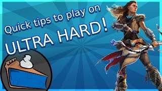 Horizon Zero Dawn Quick Tips for beginners (on ULTRA HARD)
