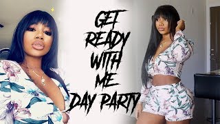 CHIT CHAT GRWM Day Party | Makeup, Hair , Outfit