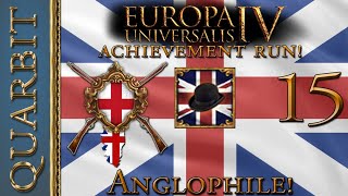 Anglophile England! Let's Play EU4 1.29 - Part 15!