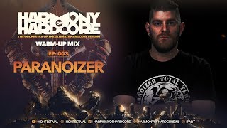 Harmony of Hardcore 2019 - Warm-up Mix Paranoizer