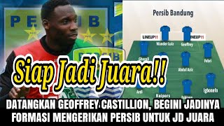 Datangkan Geoffrey Castillion, Begini Jadinya Formasi Mengerikan Persib Untuk Jadi Juara