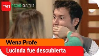 Se supo todo con Lucinda | Avance Wena Profe - E63