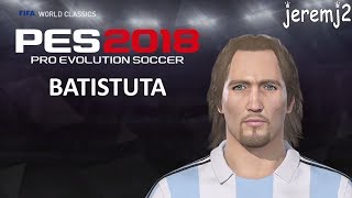 BATISTUTA FACE EDIT PES 2018 (world classics)