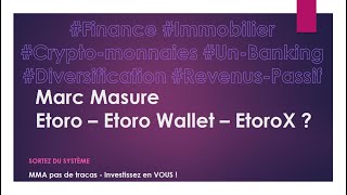 Etoro, Etoro Wallet & EtoroX ?