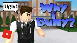 Why I Bully | Bloxburg Short Film | Roblox Story