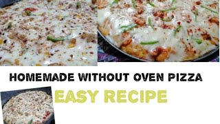Without oven Pizza recipe at home - HomeMade Pizza - Chicken Pizza recipe || HomeMade
