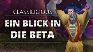 Classilicious - Ein Blick in die Beta | World of Warcraft