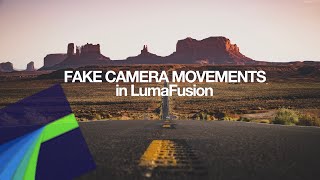 FAKE CAMERA MOVEMENTS in LumaFusion - How To make you videos look more vivid and cinematic Tutorial