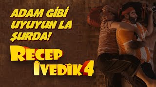 Adam Gibi Uyuyun La Şurda | Recep İvedik 4