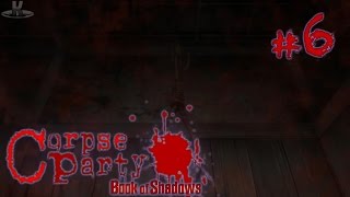 [16+] Та самая кабинка! - Corpse Party: Book of Shadows - #6