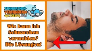 Wie kann ich Schnarchen vermeiden? ❎