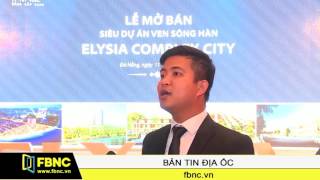 FBNC - Nhất Nam Land mở bán dự án Elysia Complex City tại Đà Nẵng