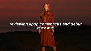 Reviewing Kpop Comebacks & Debuts - October 2019