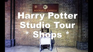 Shopping at the Harry Potter Studio Tour  - ALL 3 SHOPS!