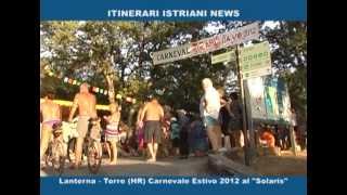 ISTRIA: Al Camping Naturist Solaris della Lanterna i colori del Carnevale 2012