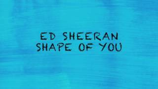 Shape of you Ed Sheeran (lyrics) (letra) download Karaoke