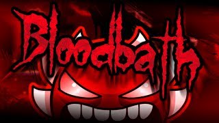 Geometry Dash 2.11 | Bloodbath (Extreme Demon) Complete | by Riot