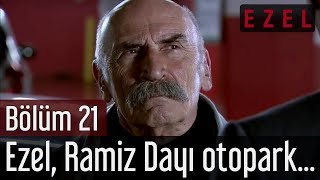 Ezel 21.Bölüm Ezel Ramiz Dayı Otopark Sahnesi