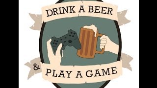 Drink a Beer and Play a Game Trailer