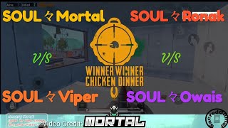 SOUL々MORTAL vs SOUL々Viper vs SOUL々Ronak vs SOUL々Owais || Mortal, Viper, Ronak, Owais Custom Fight