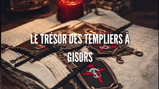 le tresor des templiers a gisors?