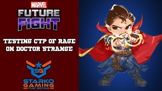TESTING CTP OF RAGE ON DOCTOR STRANGE | MARVEL FUTURE FIGHT