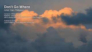 Don't Go Where - Dan Phillipson (Lynne Publishing)