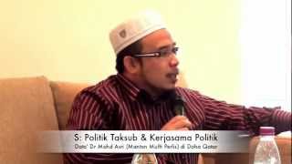 Politik Taksub, Kerjasama dengan Bukan Islam & Politik Kebencian - Dr MAZA