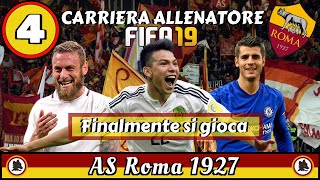 FIFA 19 Carriera Allenatore Roma ep.4: FINALMENTE SI GIOCA!