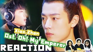 [Reaction Thai] เพลง  踩影子 (Step On Your Shadow) -Xiao Zhan ซีรี่ย์ Oh！My Emperor OST.