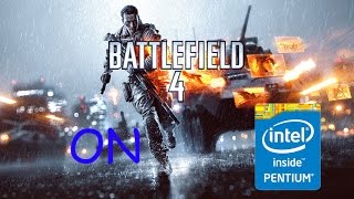 Battlefild 4 on Intel HD Graphic(Intel pentium 2117u)