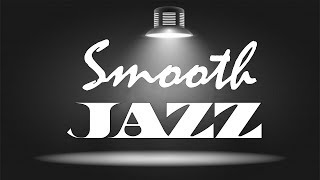 ? RELAXING SMOOTH JAZZ - Music Radio 24/7- Relaxing Chill Out Music Live Stream