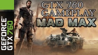 Mad Max | PC Gameplay REAL FPS | GTX 760 [MAXED OUT] | 1080p HD