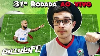 LIVE DICAS #31 RODADA | CARTOLA FC 2018