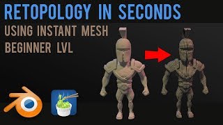 Retopology in a few seconds -  instant mesh