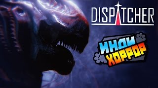 Dispatcher пробуем игру ● Прохождение ● Инди Хоррор